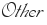 Other